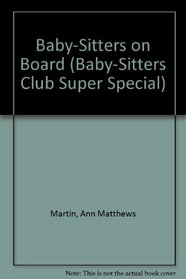 Baby-Sitters on Board (Baby-Sitters Club Super Special)