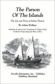 The Parson of the Islands: The Life and Times of Joshua Thomas