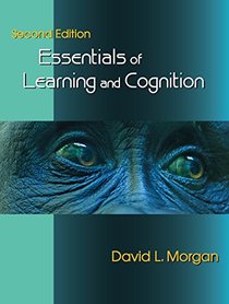 Essentials of Learning and Cognition, Second Edition