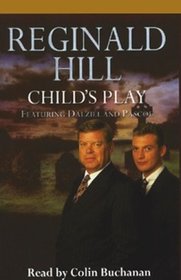 Child's Play (Dalziel & Pascoe, Bk 9) (Audio CD) (Unabridged)