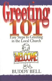 Greeting 101: Easy Steps To Greeting In The Local Church