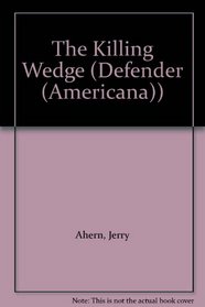The Killing Wedge (The Defender Series, 2)