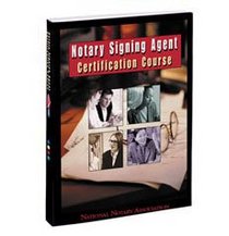 NOTARY SIGNING AGENT CERTIFICATION COURSE 2005