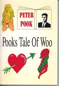 Pook's Tale of Woo: A Simple Story of Passion, Intrigue and Blackmail