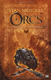 Orcs : L'Intgrale de la trilogie (French Edition)