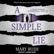 A Simple Lie: A Heart Stopping Psychological Thriller