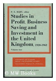 Studies in profit, business saving, and investment in the United Kingdom, 1920-1962