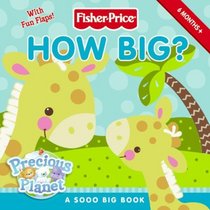 Fisher-Price: How Big?: A Sooo Big Book