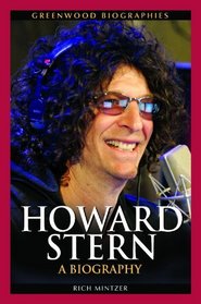 Howard Stern: A Biography (Greenwood Biographies)