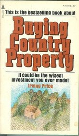 Buying Country Property It Could Be the Wisest Investment You Ever Made!
