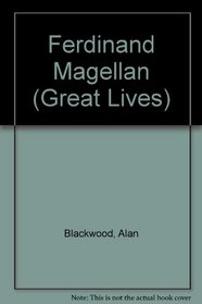 Ferdinand Magellan (Great Lives)
