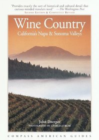 Compass American Guides : Wine Country : California's Napa  Sonoma Valleys