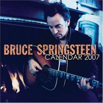 Bruce Springsteen 2007 Wall Calendar