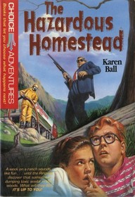 The Hazardous Homestead (Choice Adventures, Bk 8)