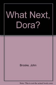 What Next, Dora?