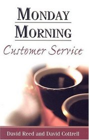 Monday Morning Customer Service