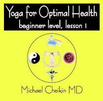 Yoga for Optimal Health: Beginner Lesson 1