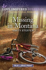 Missing in Montana (Love Inspired Suspense, No 1092) (True Large Print)