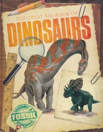 The Great Big Book Of Dinosaurs