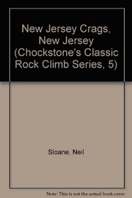Classic Rock Climbs No. 5: New Jersey Crags, New Jersey