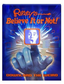 Ripley's Believe It Or Not! Download the Weird (Annual)