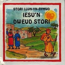 Iesu'n Dweud Stori: Pull-the-tab Book (Stori Llun-yn-symud) (Welsh Edition)
