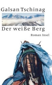 Der weisse Berg: Roman (German Edition)
