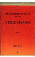 Vedic Hymns in 2 Vols: The Sacred Books of the East Vols: 32 & 46