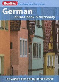 Berlitz German Phrase Book And Dictionary (Berlitz Phrase Book)