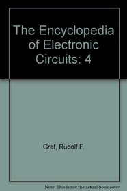 The Encyclopedia of Electronic Circuits, Volume 4