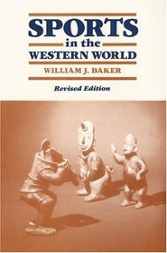 Sports in the Western World (Sports and Society)