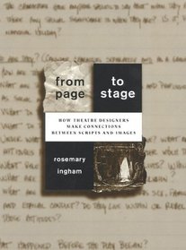 From Page to Stage : How Theatre Designers Make Connections Between Scripts and Images