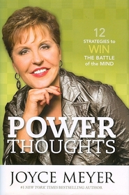 Power Thoughts: 12 Strategies to Win the Battle of the Mind