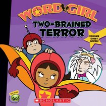 Two-brained Terror (Wordgirl)