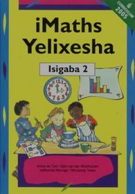 Imaths Yelixesha Isigaba 2: Gr 2 Learner's Book