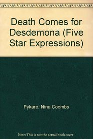 Death Comes for Desdemona (Five Star First Edition Romance)