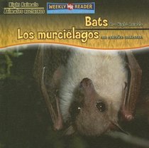 Bats Are Night Animals / Los Murcielagos Son Animales Nocturnos (Night Animals / Animales Nocturnos)