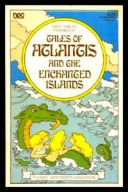 Tales of Atlantis and the Enchanted Islands