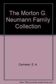 The Morton G. Neumann Family Collection