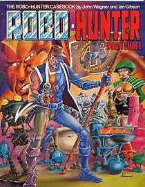 Robo-hunter: Pt. 3 (Best of 2000 A.D.)