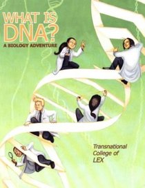 What is DNA? A Biology Adventure