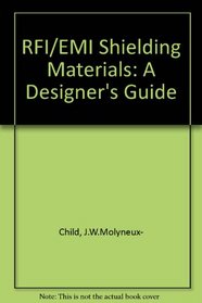 RFI-EMI Shielding Materials: A Designer's Guide