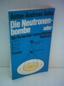 Die Neutronenbombe: Odor, Die Perversion menschlichen Denkens (Informationen zur Zeit) (German Edition)