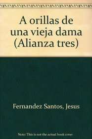 A orillas de una vieja dama (Alianza tres) (Spanish Edition)