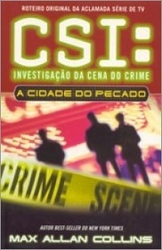 A Cidade do Pecado (Sin City) (CSI: Crime Scene Investigation, Bk 2) (Portuguese Edition)