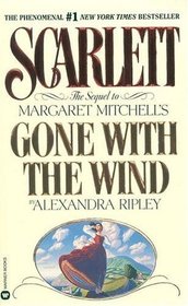 Scarlett; Sequel to Gone With The Wind