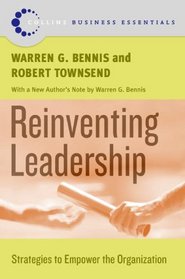 Reinventing Leadership: Strategies to Empower the Organization (Collins Business Essentials)