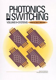 Photonics in Switching (Optics and Photonics Series)
