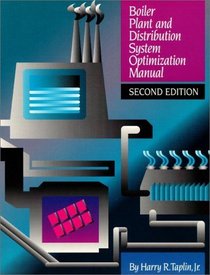 Boiler Plant and Distribution System Optimization Manual (2nd Edition)