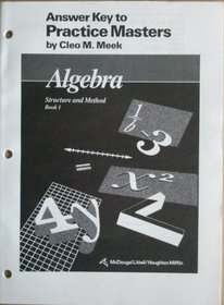 Answer Key to Practice Masters (Algebra Structure and Method Book 1)